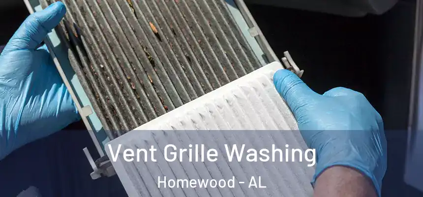 Vent Grille Washing Homewood - AL